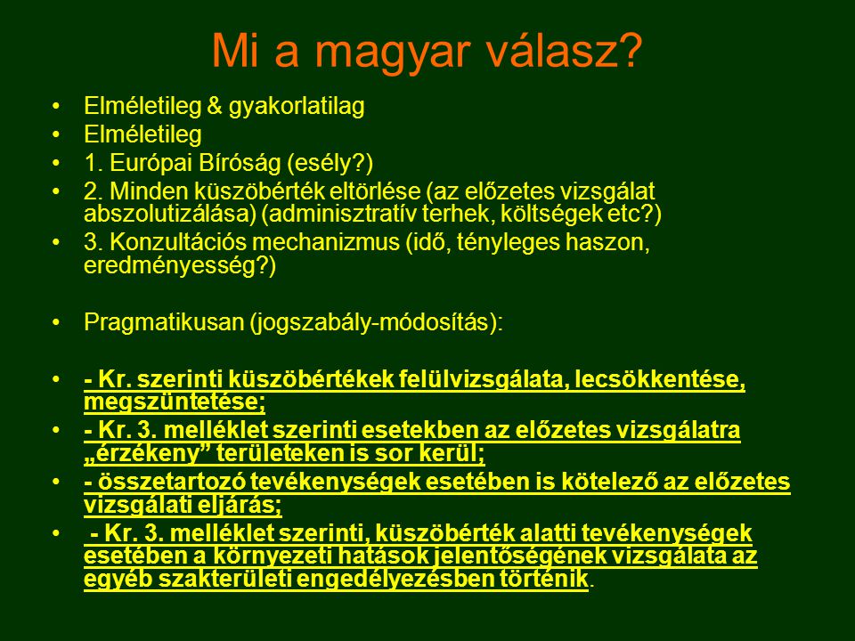 Mi a magyar válasz. •Elméletileg & gyakorlatilag •Elméletileg •1.