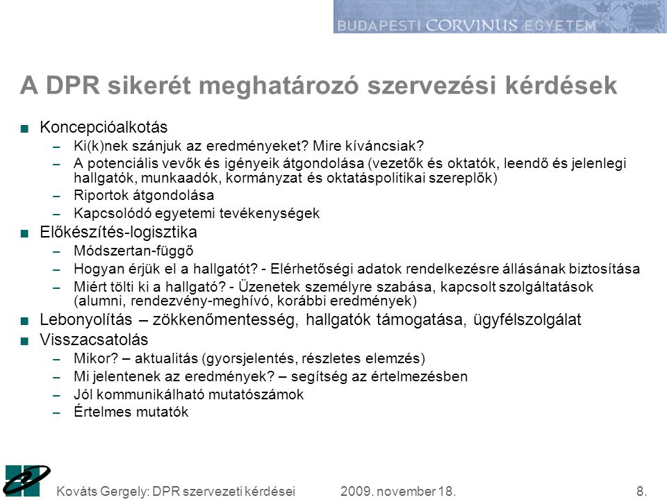 2009. november 18.Kováts Gergely: DPR szervezeti kérdései8.