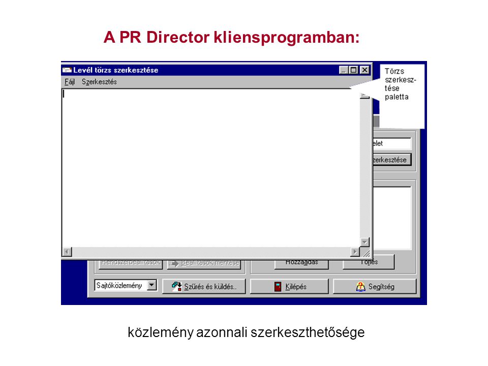 A PR Director kliensprogramban: közlemény azonnali szerkeszthetősége