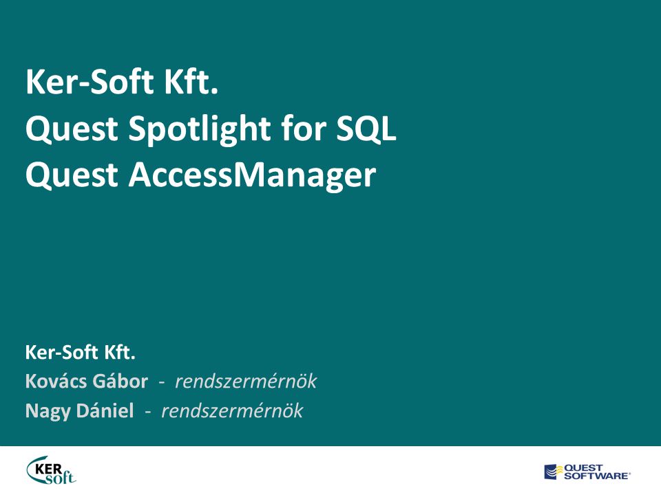 Ker-Soft Kft. Quest Spotlight for SQL Quest AccessManager Ker-Soft Kft.