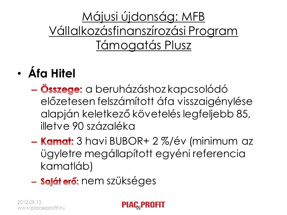 Májusi újdonság: MFB Vállalkozásfinanszírozási Program Támogatás Plusz