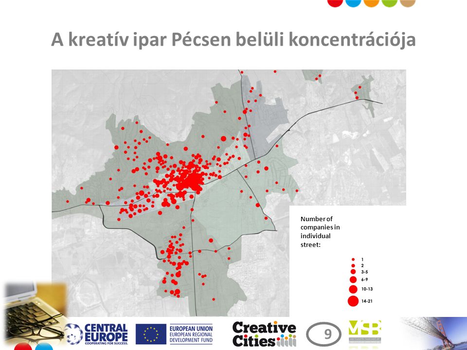A kreatív ipar Pécsen belüli koncentrációja Number of companies in individual street: 9 9