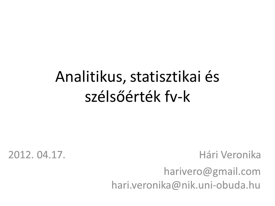 Analitikus, statisztikai és szélsőérték fv-k 2012.