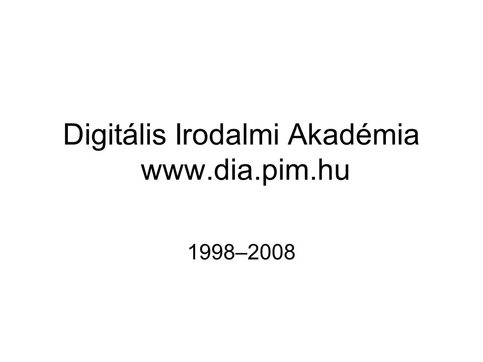 Digitális Irodalmi Akadémia –2008