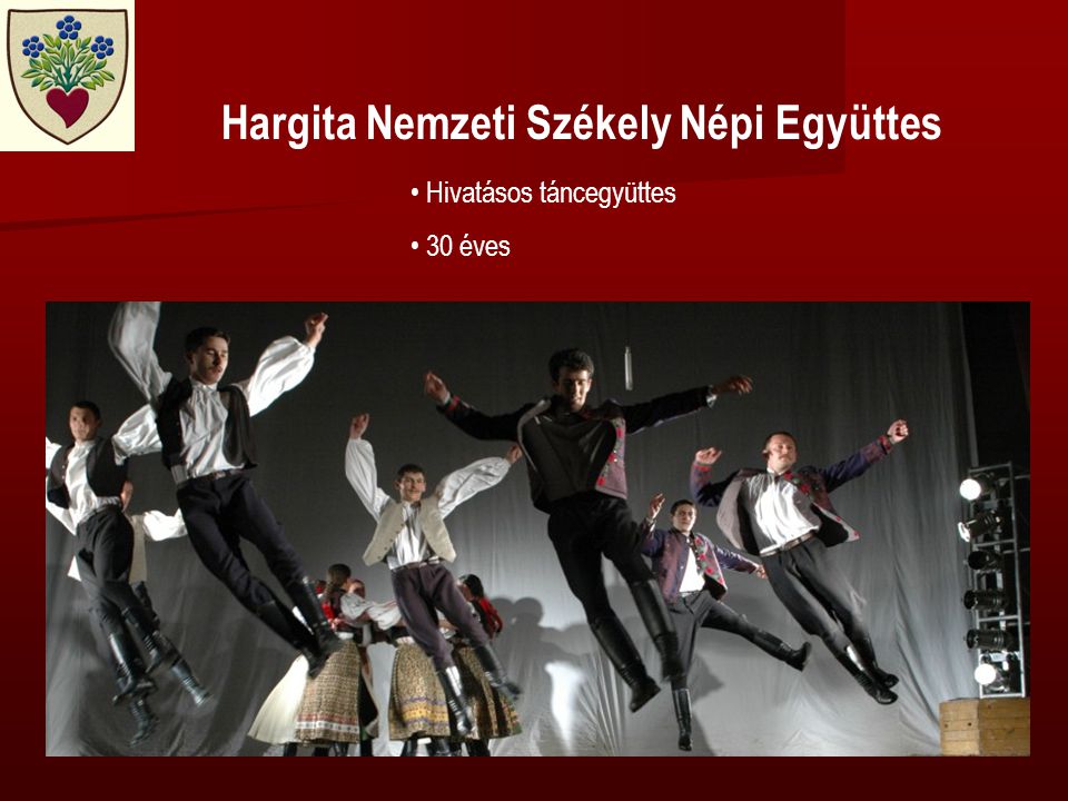 Hargita Nemzeti Székely Népi Együttes • Hivatásos táncegyüttes • 30 éves