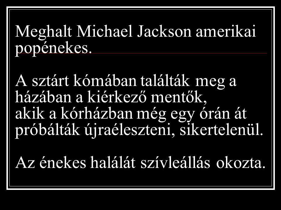 Emlékezzünk MICHAEL JACKSONRA A POP KORONÁZATLAN KIRÁLYÁRA