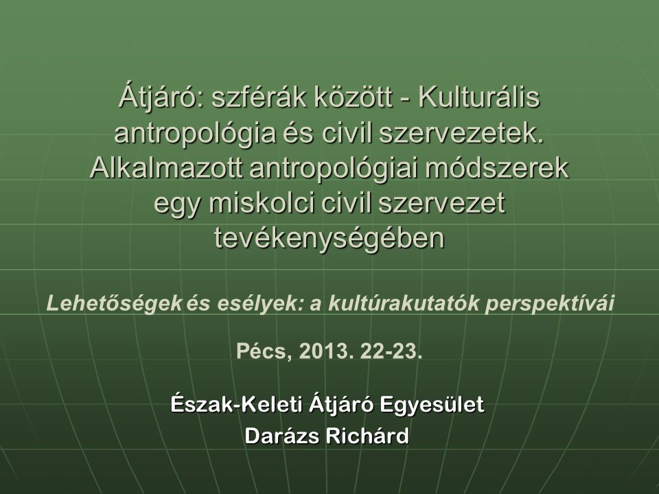 Átjáró: szférák között - Kulturális antropológia és civil szervezetek.