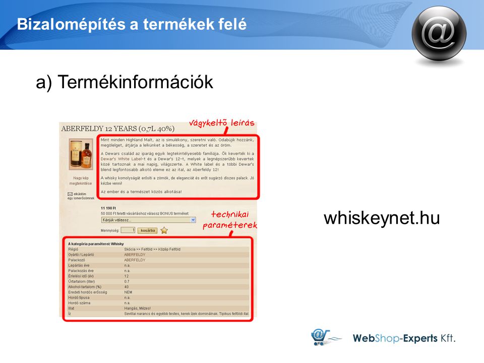 Bizalomépítés a termékek felé a) Termékinformációk whiskeynet.hu