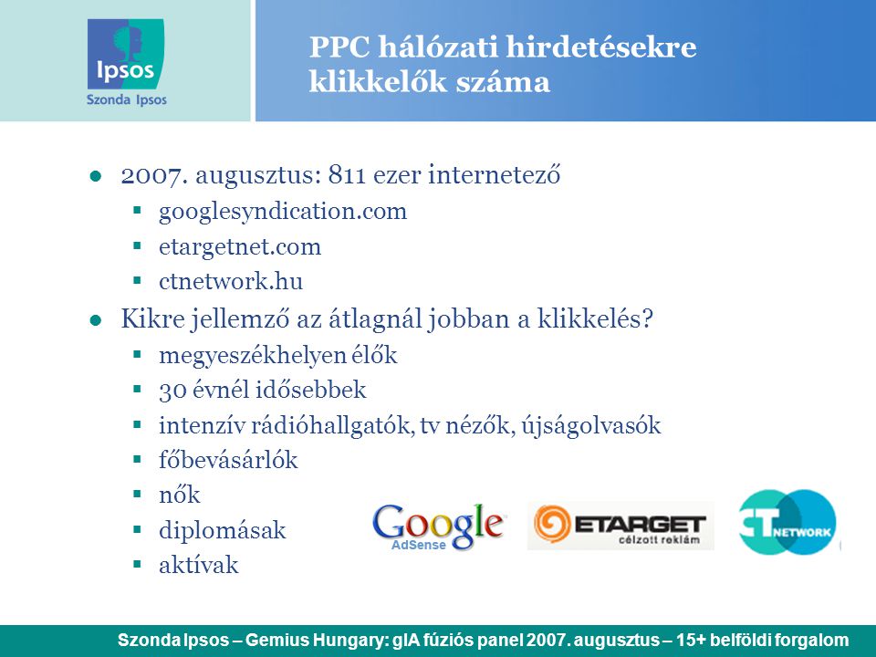 PPC hálózati hirdetésekre klikkelők száma ●2007.