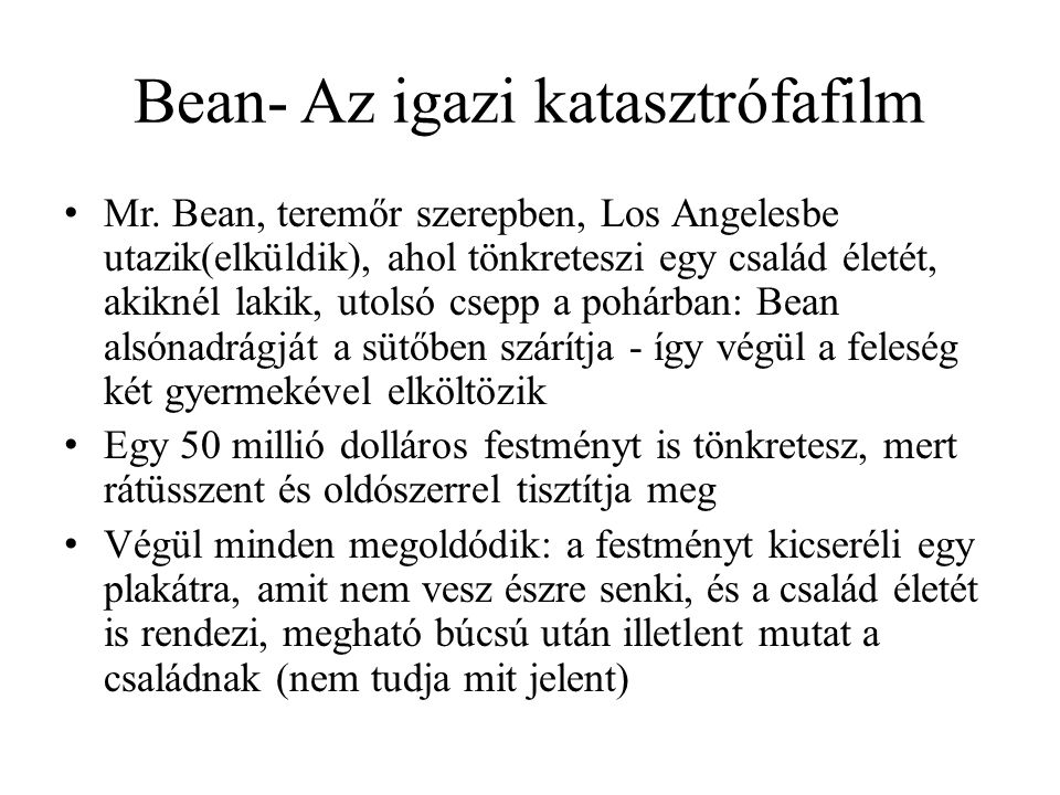 Bean- Az igazi katasztrófafilm • Mr.