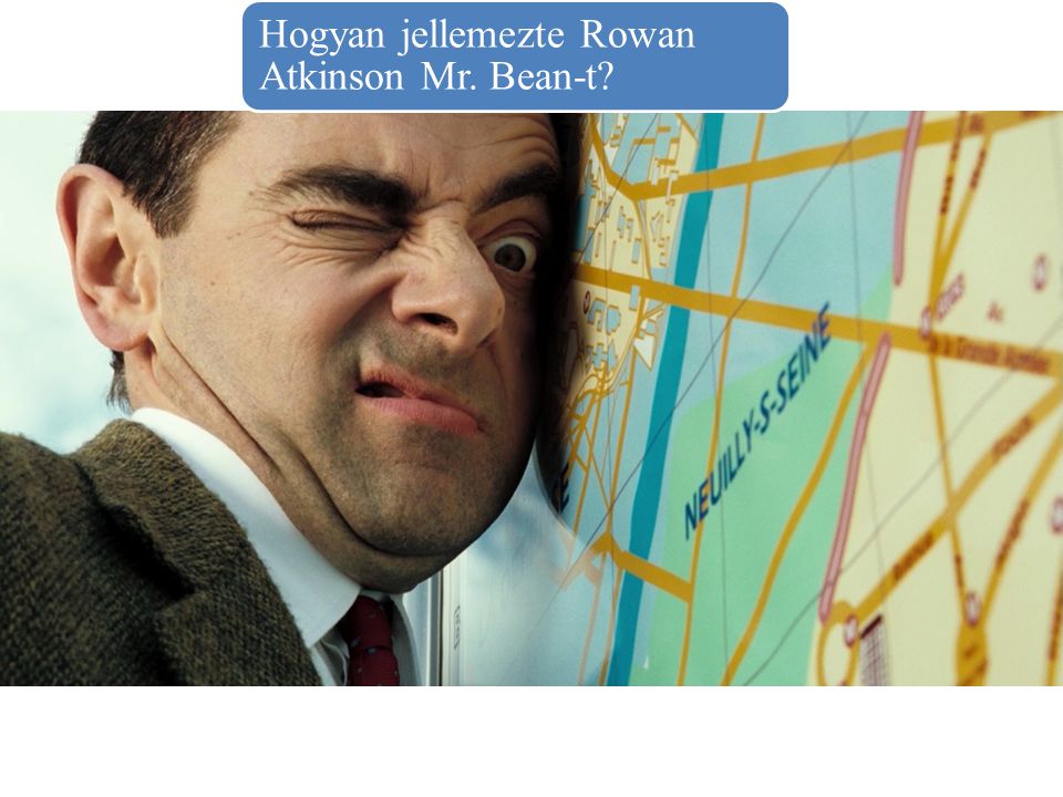 Hogyan jellemezte Rowan Atkinson Mr. Bean-t