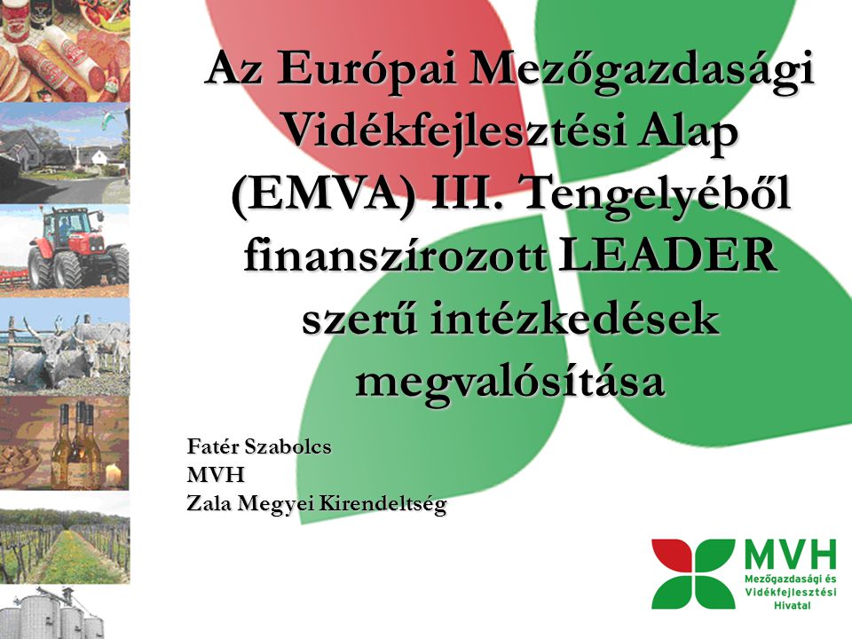 Az Európai Mezőgazdasági Vidékfejlesztési Alap (EMVA) III.