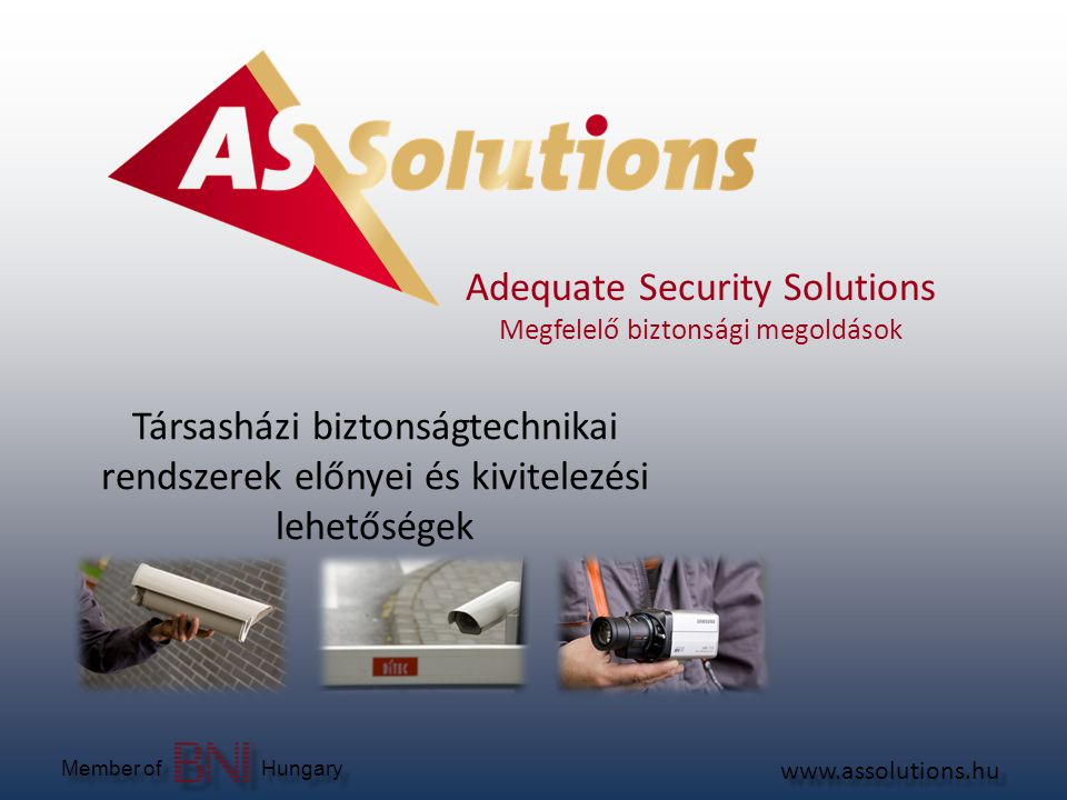 Member of Adequate Security Solutions Megfelelő biztonsági megoldások Hungary Társasházi biztonságtechnikai rendszerek előnyei és kivitelezési lehetőségek