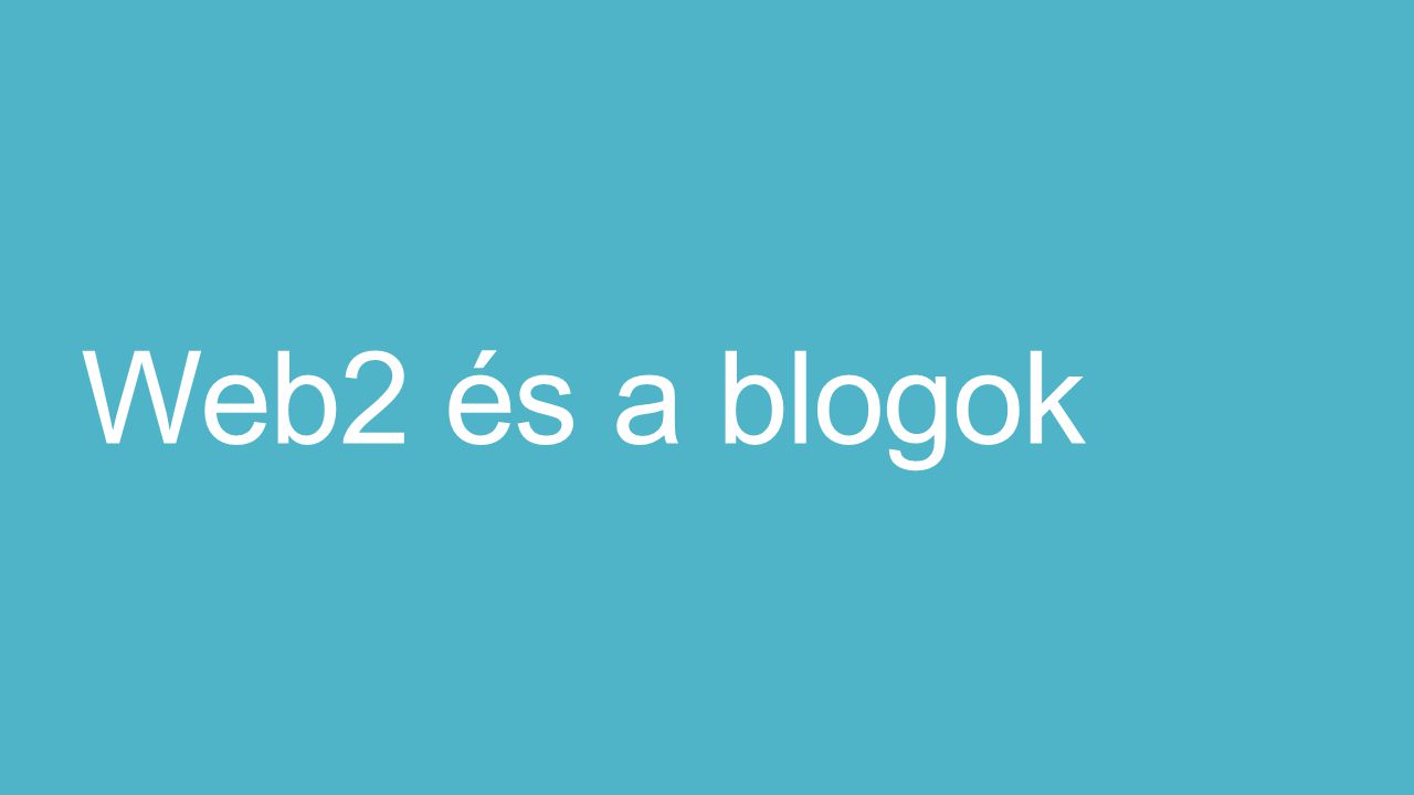 Web2 és a blogok