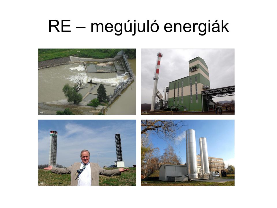 RE – megújuló energiák