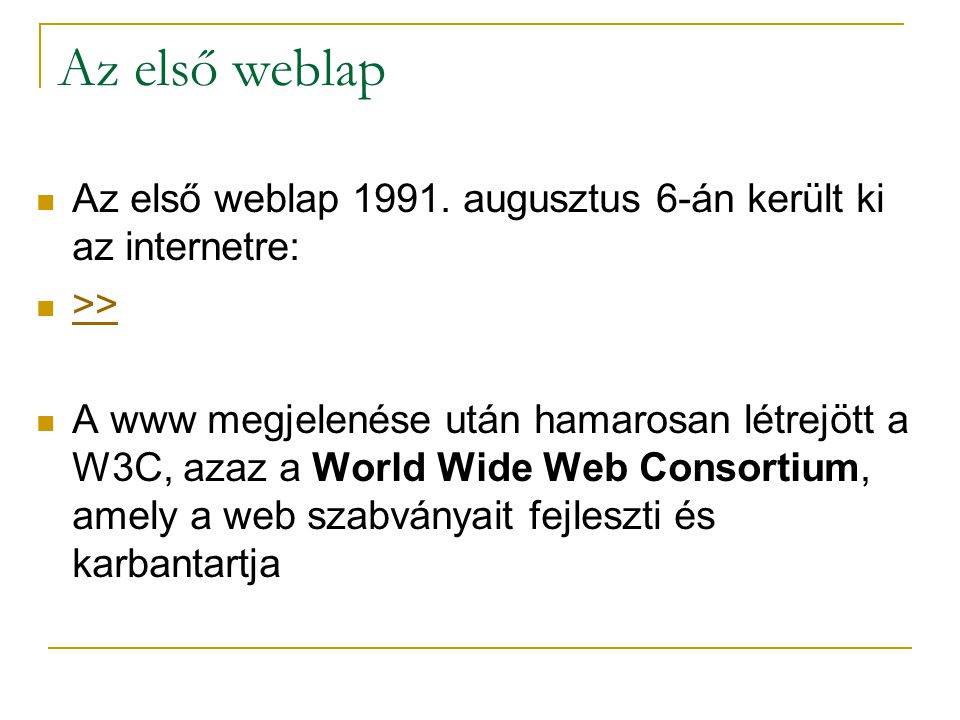 Az első weblap  Az első weblap 1991.
