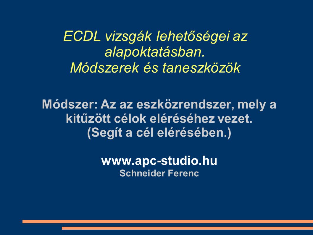 ECDL vizsgák lehetőségei az alapoktatásban.