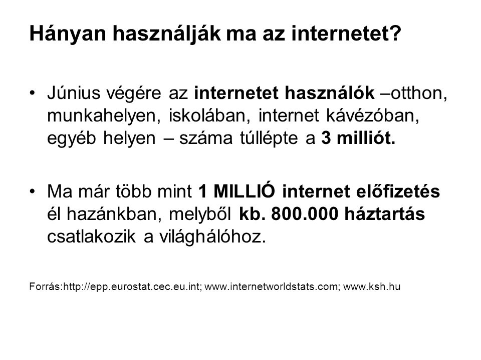 Hányan használják ma az internetet.