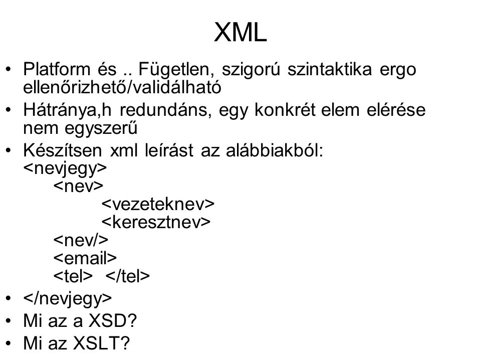 XML •Platform és..