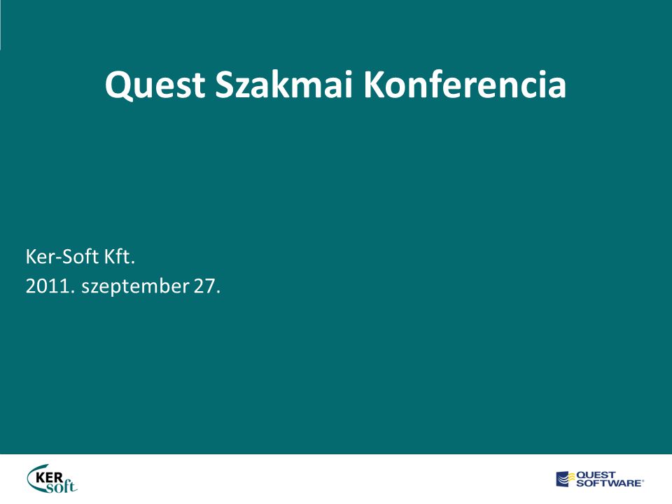 Quest Szakmai Konferencia Ker-Soft Kft szeptember 27.
