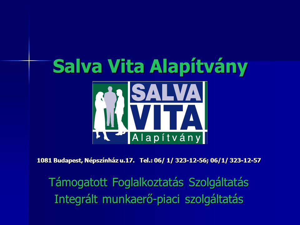 Salva Vita Alapítvány 1081 Budapest, Népszínház u.17.