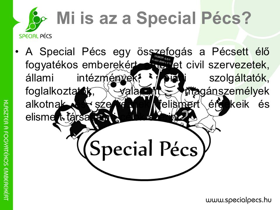 Mi is az a Special Pécs.