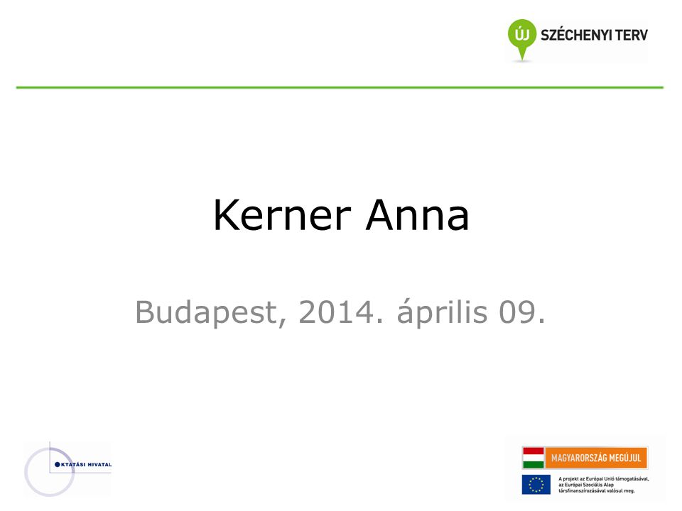 Kerner Anna Budapest, április 09.