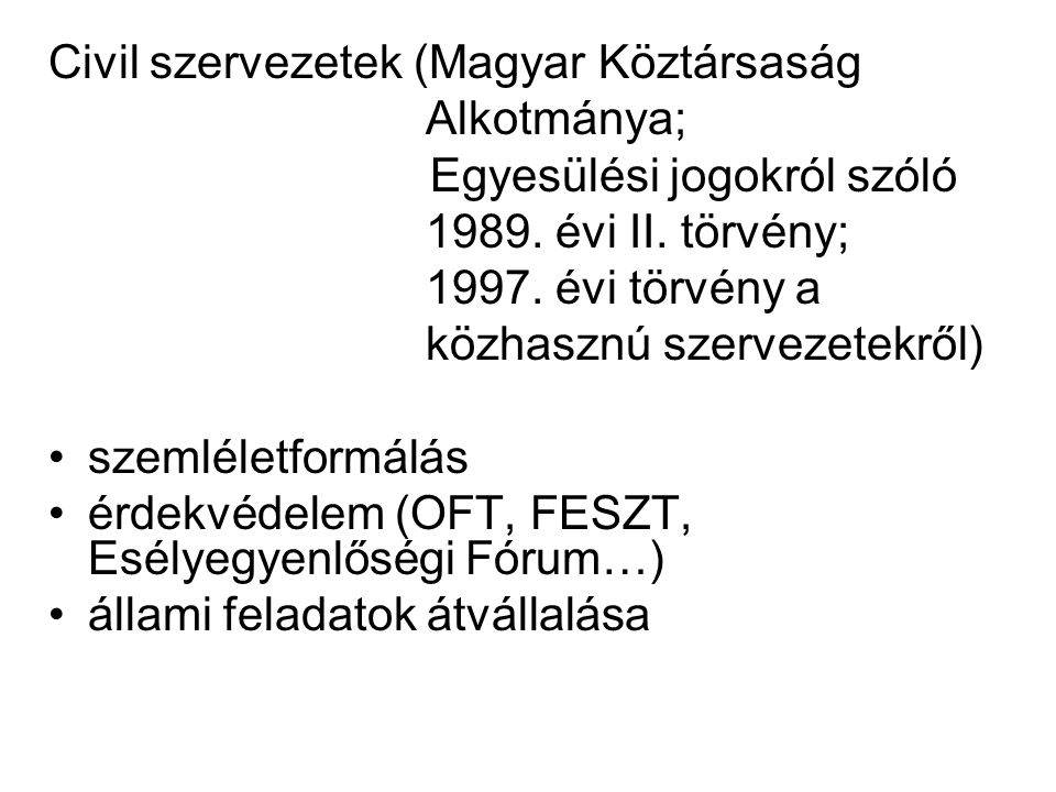 Civil szervezetek (Magyar Köztársaság Alkotmánya; Egyesülési jogokról szóló 1989.