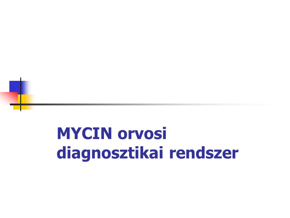 MYCIN orvosi diagnosztikai rendszer