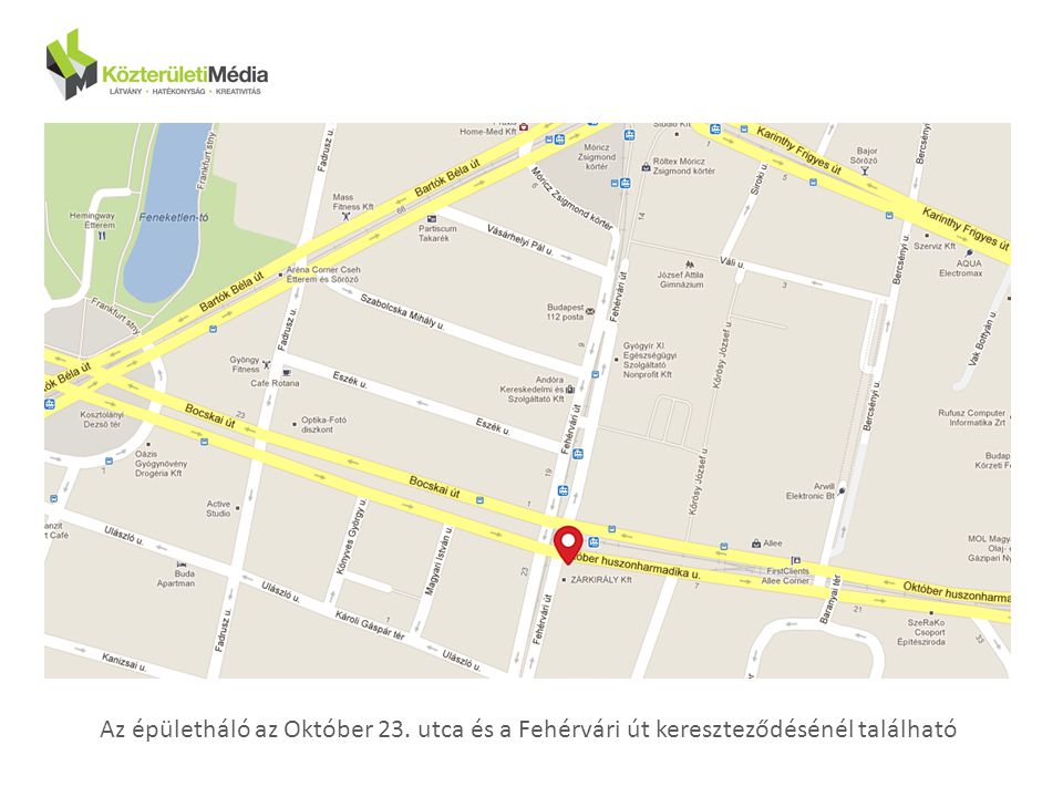 Térkép Az épületháló az Október 23. utca és a Fehérvári út kereszteződésénél található
