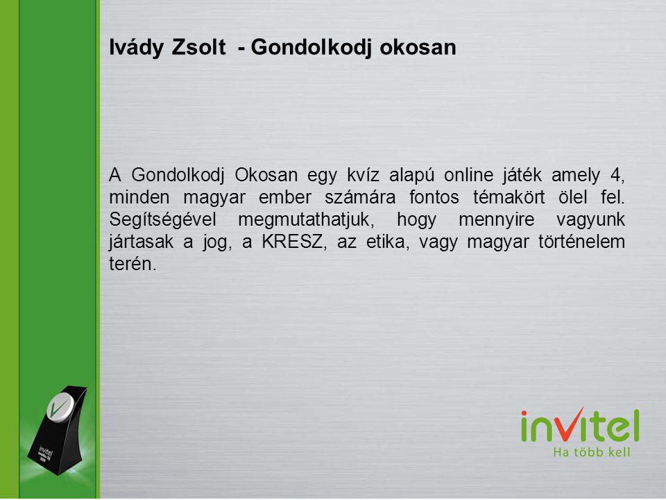 A Gondolkodj Okosan egy kvíz alapú online játék amely 4, minden magyar ember számára fontos témakört ölel fel.