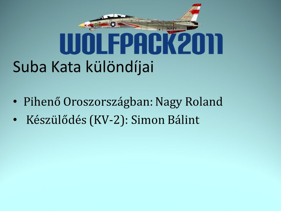 Suba Kata különdíjai • Pihenő Oroszországban: Nagy Roland • Készülődés (KV-2): Simon Bálint