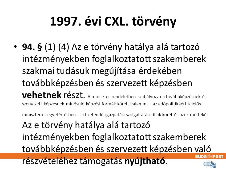 1997. évi CXL. törvény • 94.