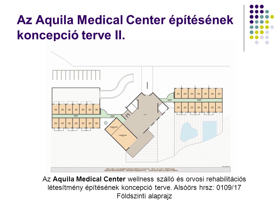 Az Aquila Medical Center építésének koncepció terve II.