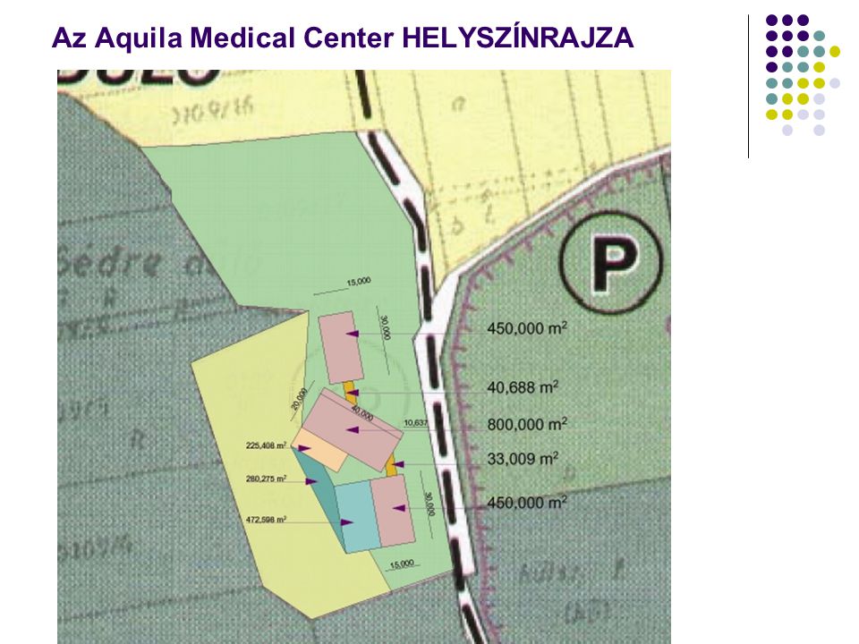 Az Aquila Medical Center HELYSZÍNRAJZA