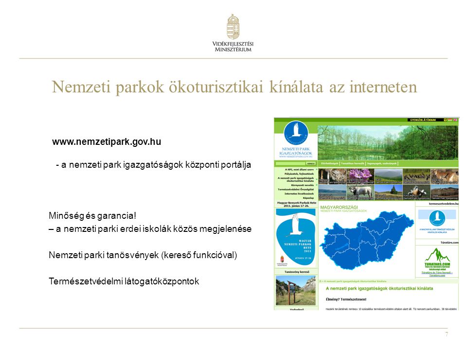 7 Nemzeti parkok ökoturisztikai kínálata az interneten Minőség és garancia.
