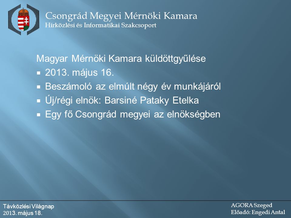 Magyar Mérnöki Kamara küldöttgyűlése  május 16.