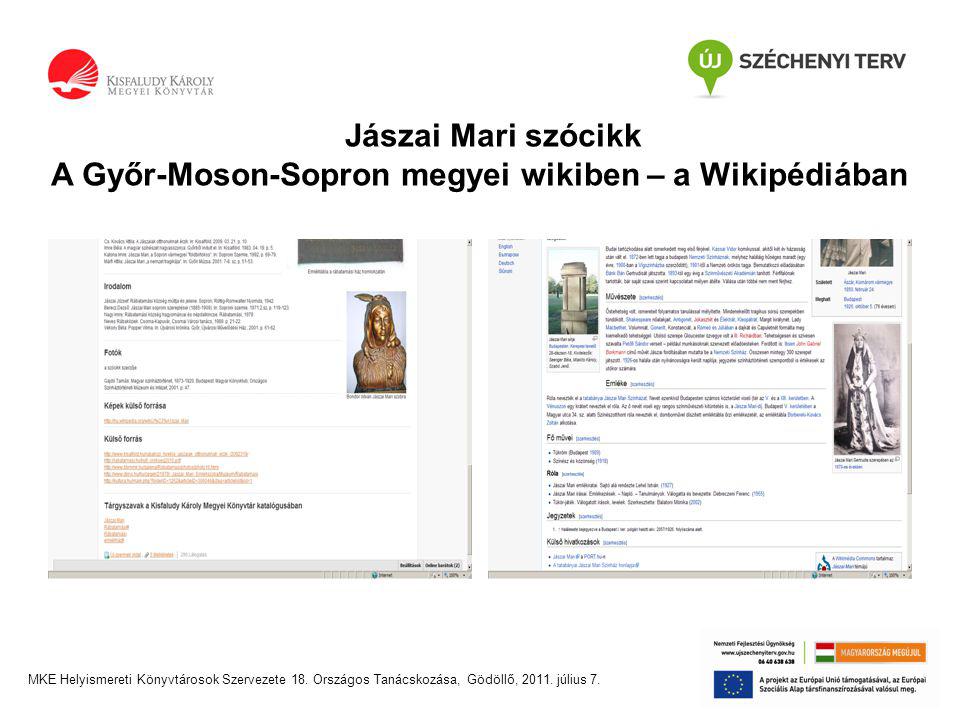 Jászai Mari szócikk A Győr-Moson-Sopron megyei wikiben – a Wikipédiában MKE Helyismereti Könyvtárosok Szervezete 18.