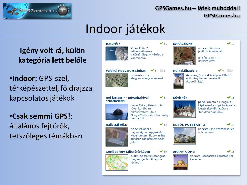 Indoor játékok GPSGames.hu – Játék műhóddal. GPSGames.hu GPSGames.hu – Játék műhóddal.