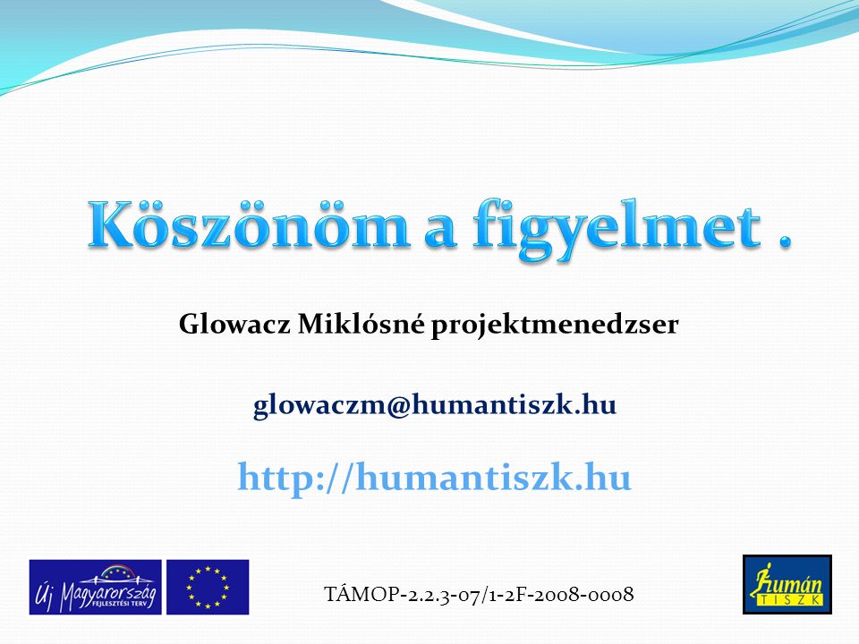 Glowacz Miklósné projektmenedzser TÁMOP /1-2F