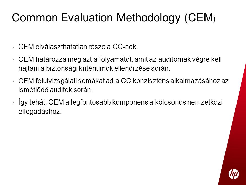 • CEM elválaszthatatlan része a CC-nek.