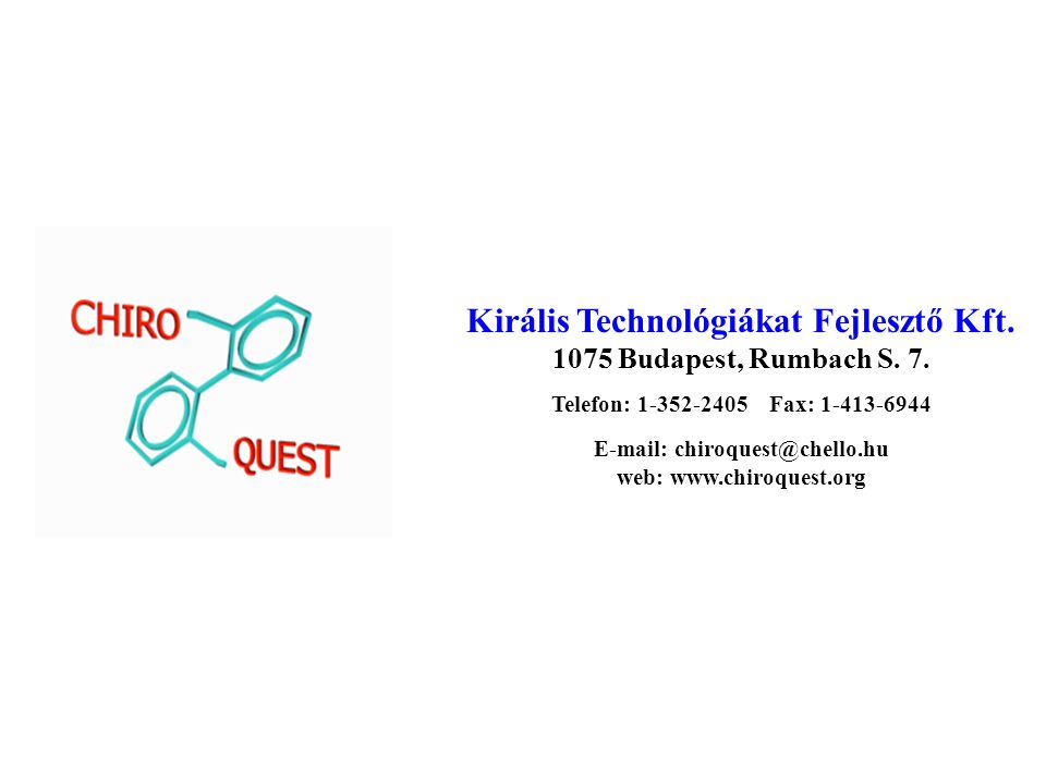 Királis Technológiákat Fejlesztő Kft Budapest, Rumbach S.
