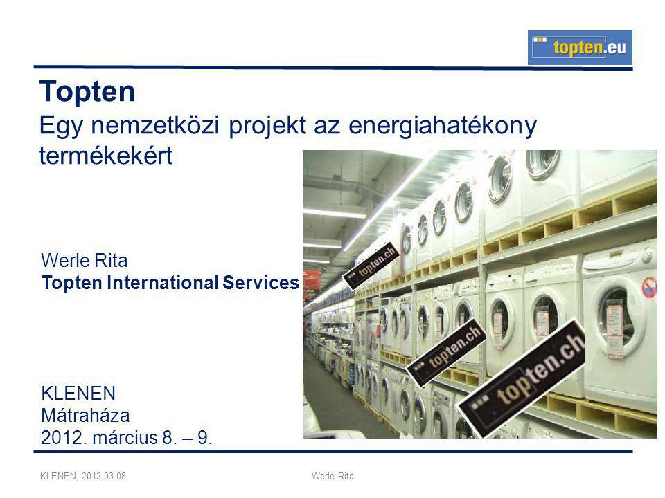 KLENEN, Werle Rita Topten Egy nemzetközi projekt az energiahatékony termékekért KLENEN Mátraháza 2012.