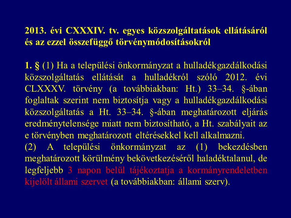 2013. évi CXXXIV. tv.