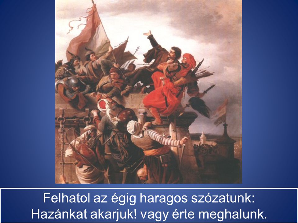 A lobogónk lobog, villámlik a kardunk, Fut a gaz előlünk - hisz magyarok vagyunk!