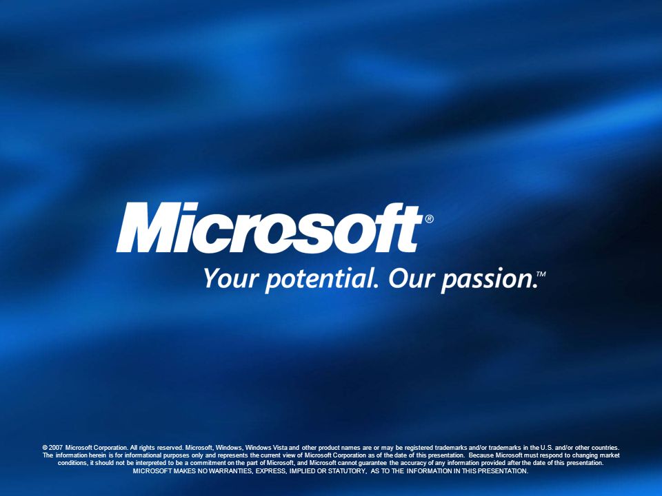 © 2007 Microsoft Corporation. All rights reserved.
