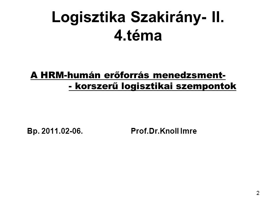 2 Logisztika Szakirány- II.