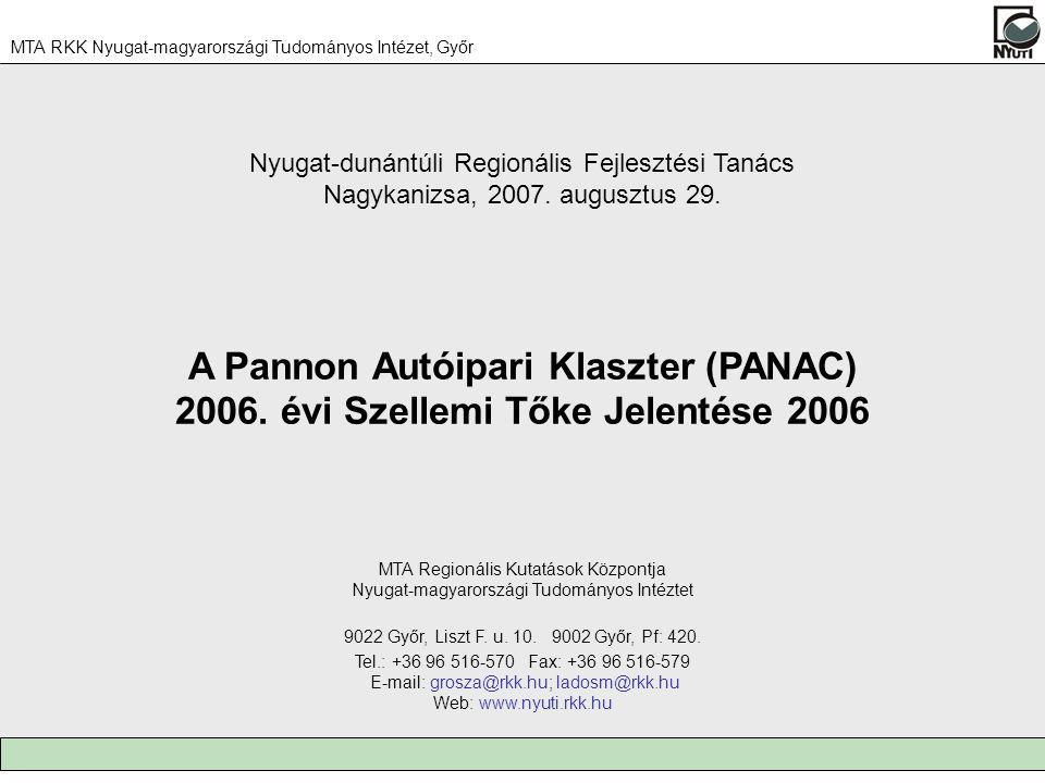 A Pannon Autóipari Klaszter (PANAC) 2006.