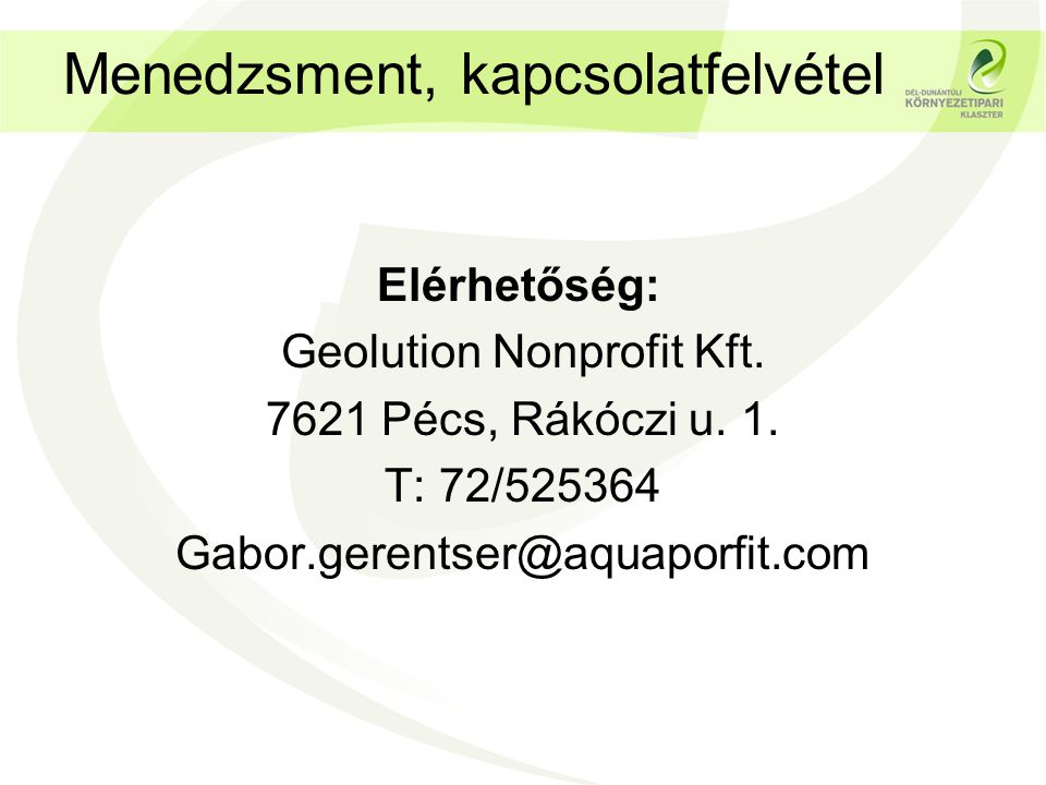 Menedzsment, kapcsolatfelvétel Elérhetőség: Geolution Nonprofit Kft.