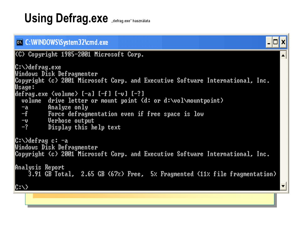 Using Defrag.exe „defrag.exe használata